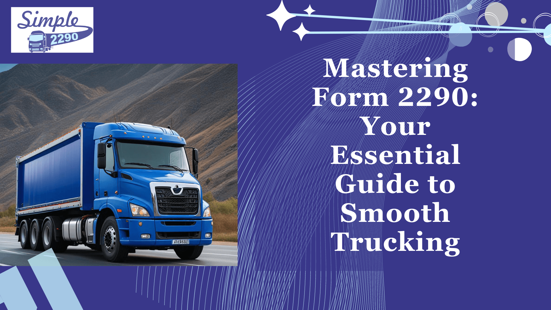 Mastering Form 2290: Your Essential Guide to Smooth Trucking