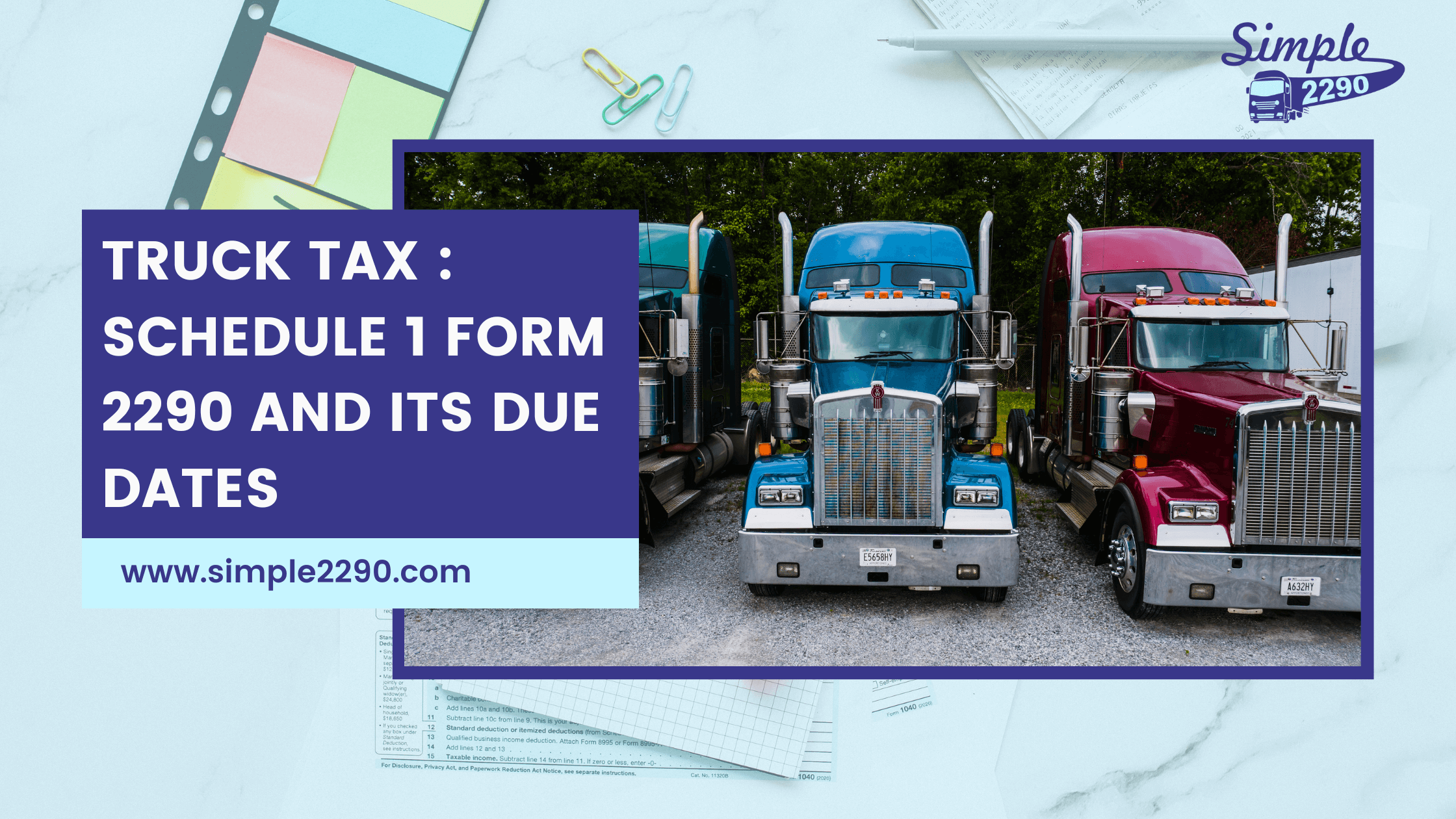 Truck Tax : Schedule 1 form 2290 and its due dates