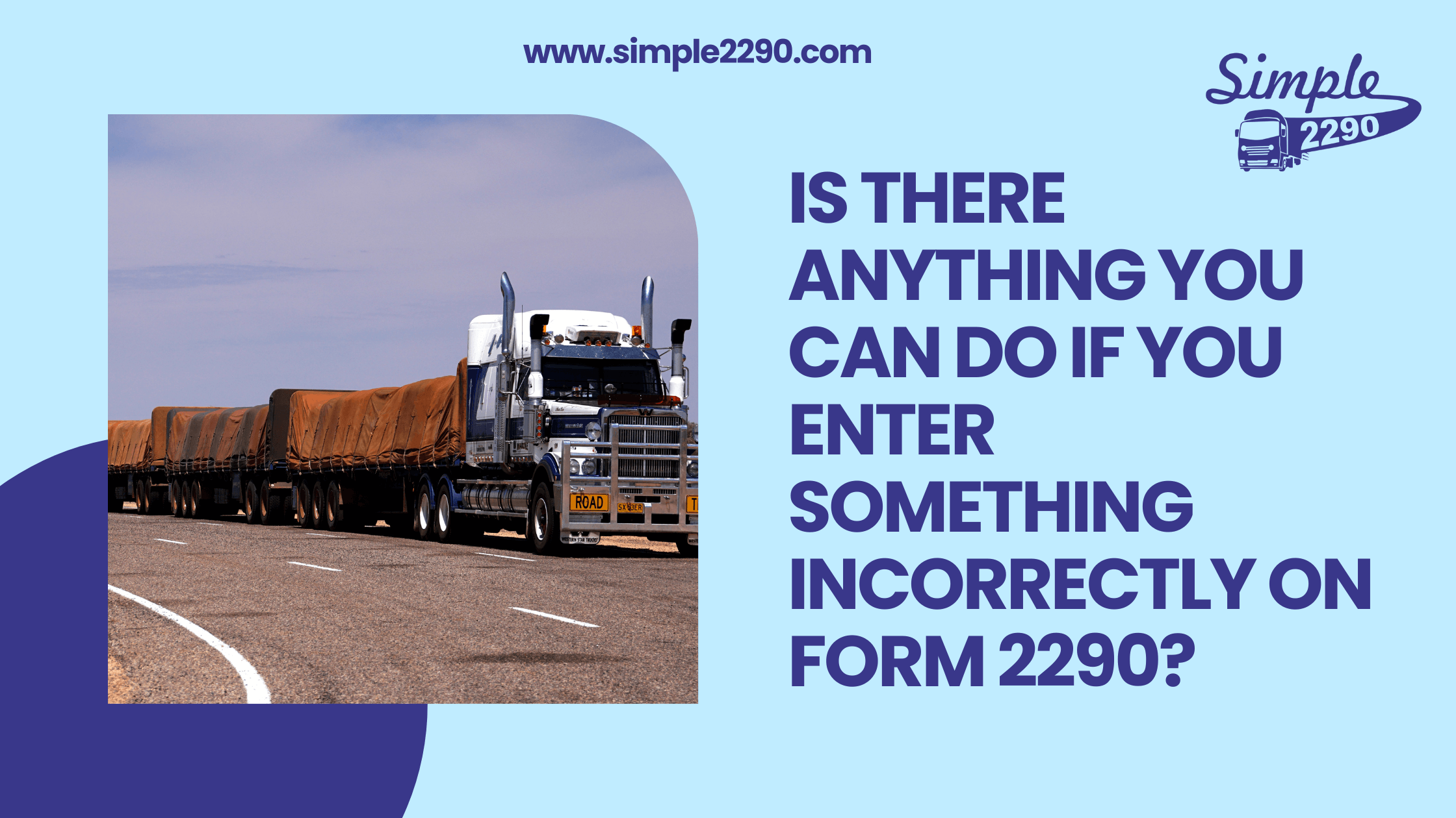Is there anything you can do if you enter something incorrectly on Form 2290?