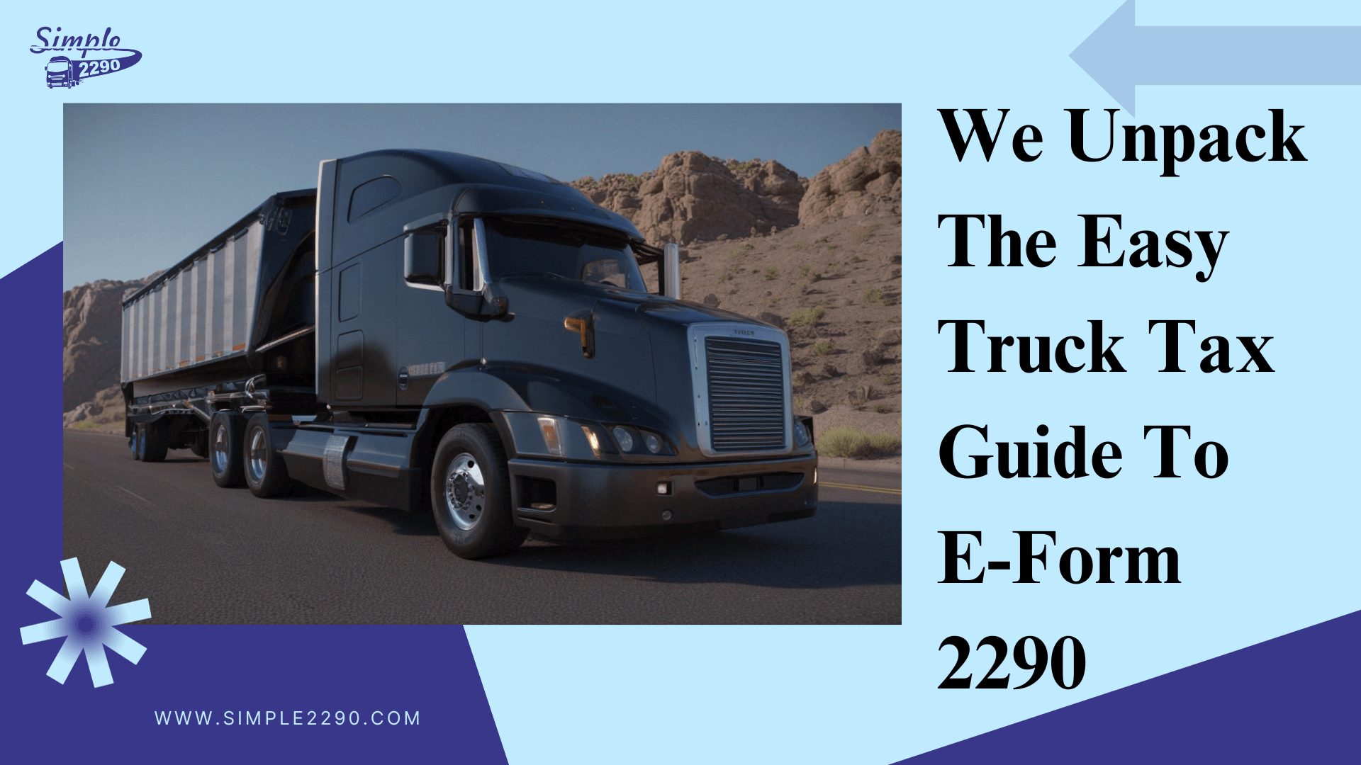 We Unpack The Simple Truck Tax Guide To E-Form 2290